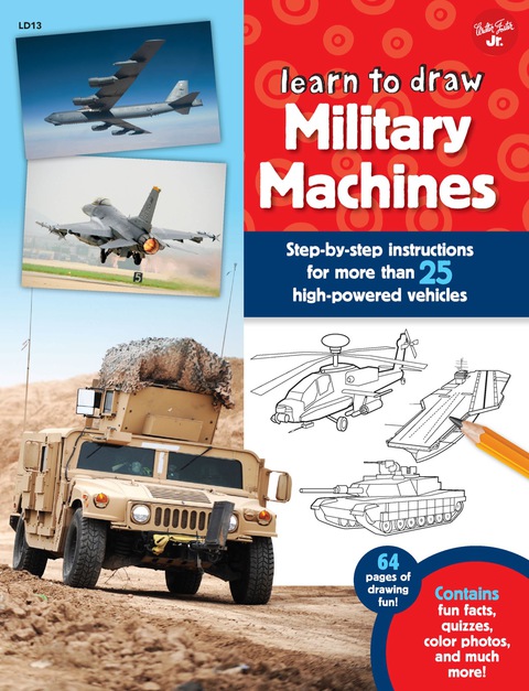 Cover image for book Learn to Draw Military Machines: Step-by-step instructions for more than 25 high-powered vehicles