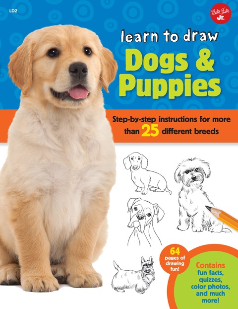 Cover image for book Learn to Draw Dogs & Puppies: Step-by-step instructions for more than 25 different breeds