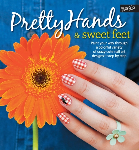 Cover image for book Pretty Hands & Sweet Feet