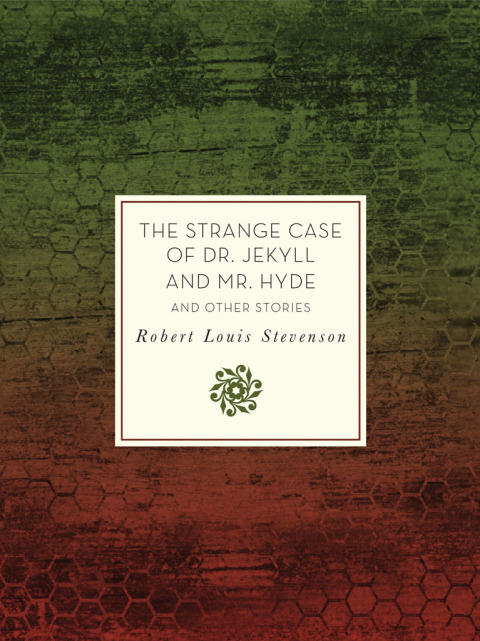 Cover image for book The Strange Case of Dr. Jekyll and Mr. Hyde and Other Stories