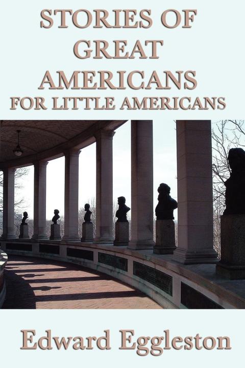 Cover image for book Stories of Great Americans For Little Americans