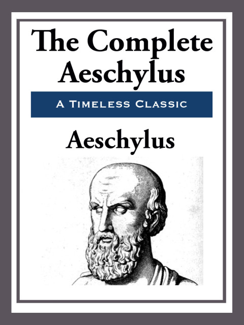 Cover image for book The Complete Aeschylus