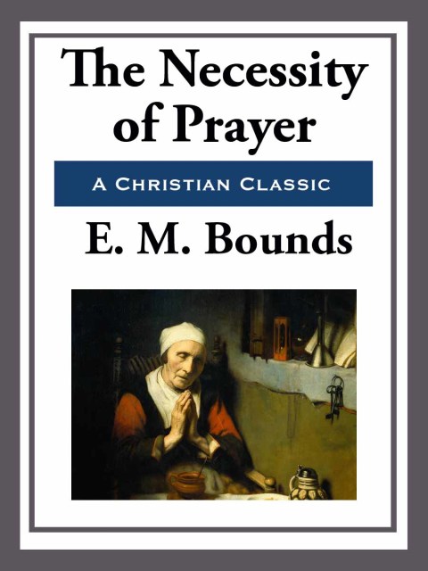 Cover image for book The Necessity of Prayer