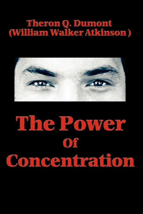 Cover image for book The Power of Concentration