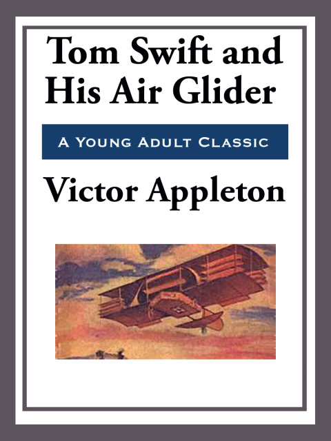 Cover image for book Tom Swift and His Air Glider