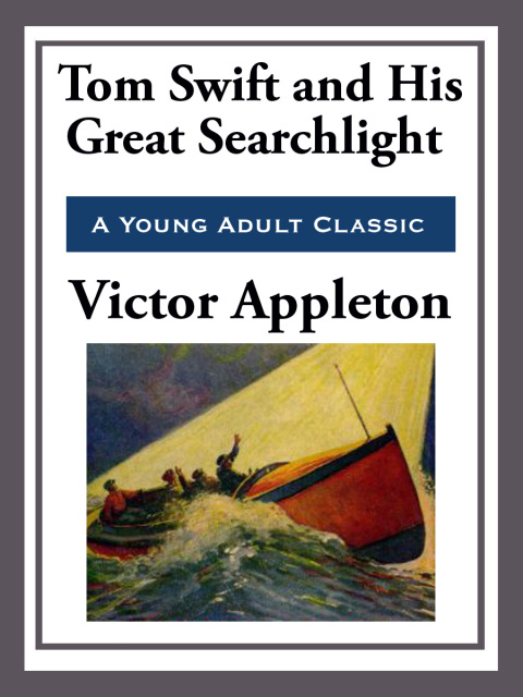 Cover image for book Tom Swift and His Great Searchlight