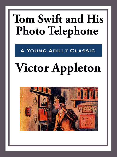 Cover image for book Tom Swift and His Photo Telephone
