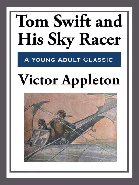Cover image for book Tom Swift and His Sky Racer