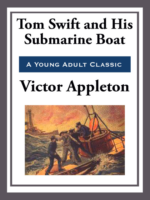 Cover image for book Tom Swift and His Submarine Boat
