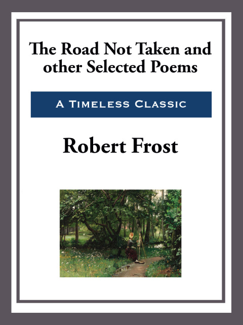 Cover image for book The Road Not Taken and Other Selected Poems