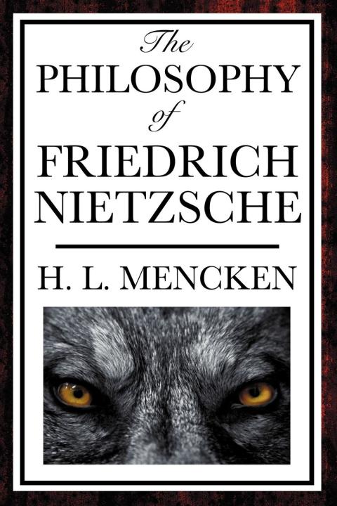 Cover image for book The Philosophy of Friedrich Nietzsche