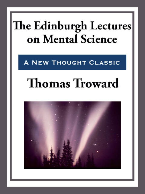 Cover image for book The Edinburgh Lectures on Mental Science