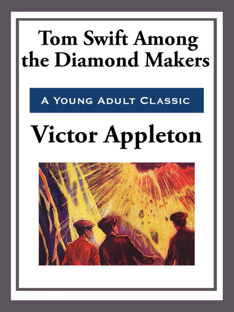 Cover image for book Tom Swift Among the Diamond Makers