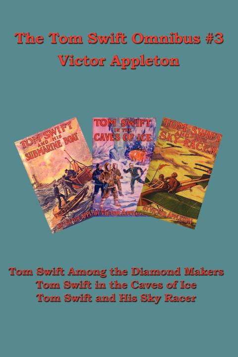 Cover image for book The Tom Swift Omnibus #3