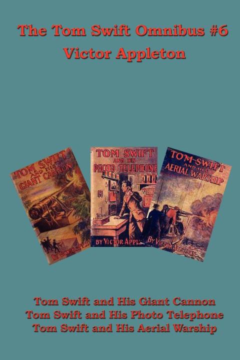 Cover image for book The Tom Swift Omnibus #6