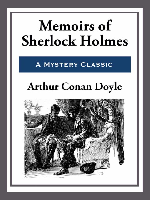 Cover image for book Memoirs of Sherlock Holmes