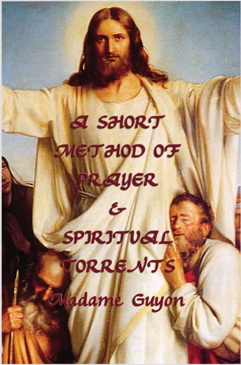 Cover image for book A Short Method of Prayer & Spiritual Torrents
