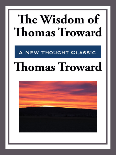 Cover image for book The Wisdom of Thomas Troward