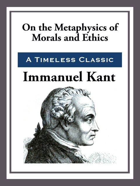 Cover image for book On the Metaphysics of Morals and Ethics