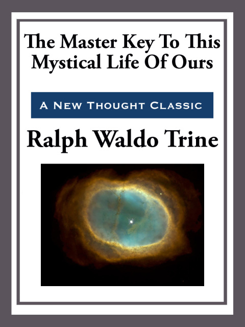 Cover image for book The Master Key to This Mystical Life of Ours