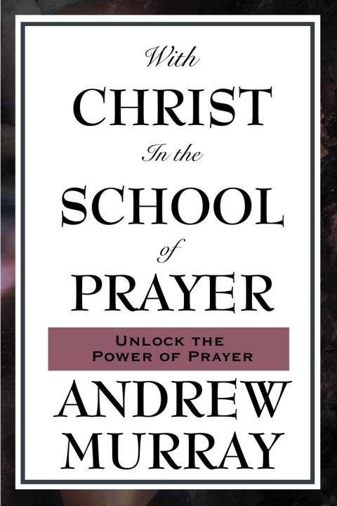 Cover image for book With Christ in the School of Prayer