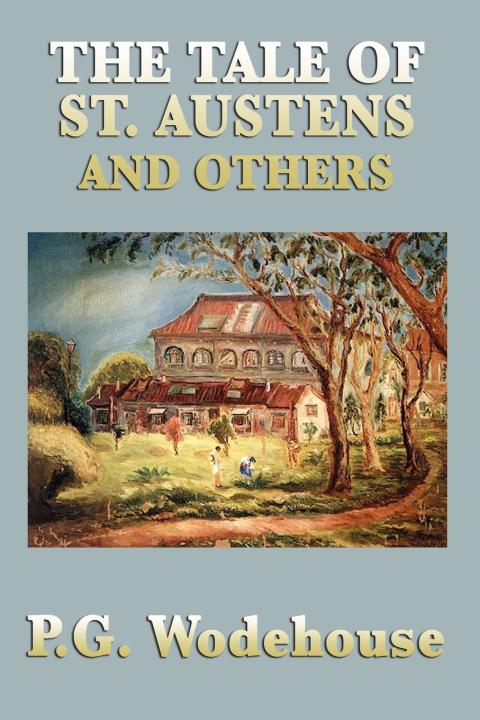Cover image for book The Tale of St. Austens and Others
