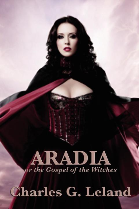 Cover image for book Aradia or the Gospel of the Witches