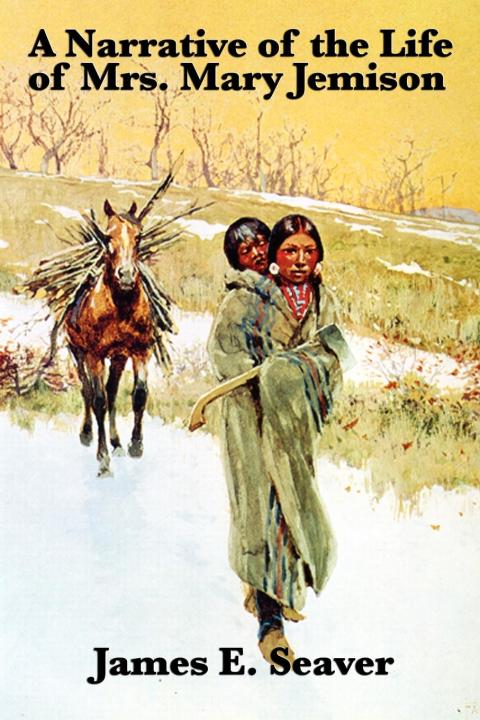 Cover image for book A Narrative of the Life of Mrs. Mary Jemison