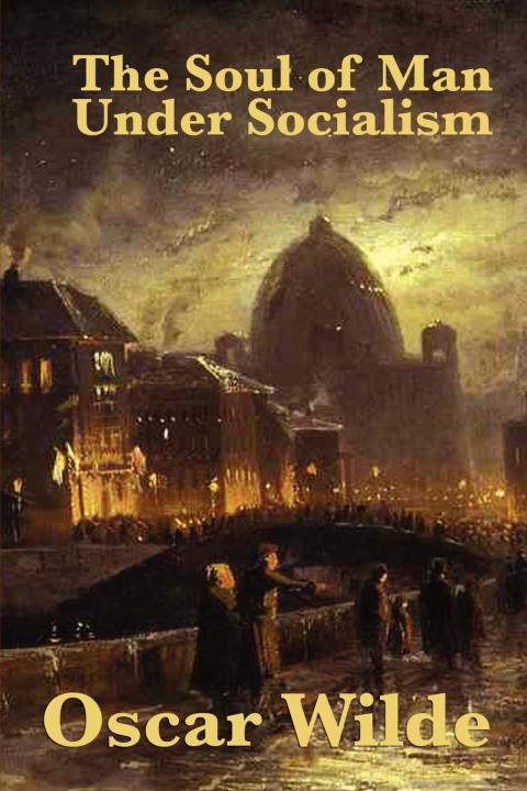 Cover image for book The Soul of Man Under Socialism