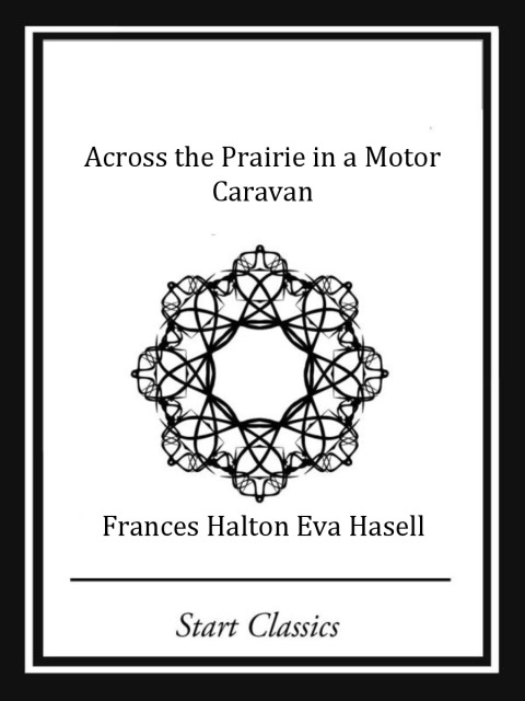 Cover image for book Across the Prairie in a Motor Caravan