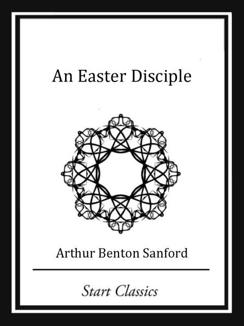 Cover image for book An Easter Disciple (Start Classics)