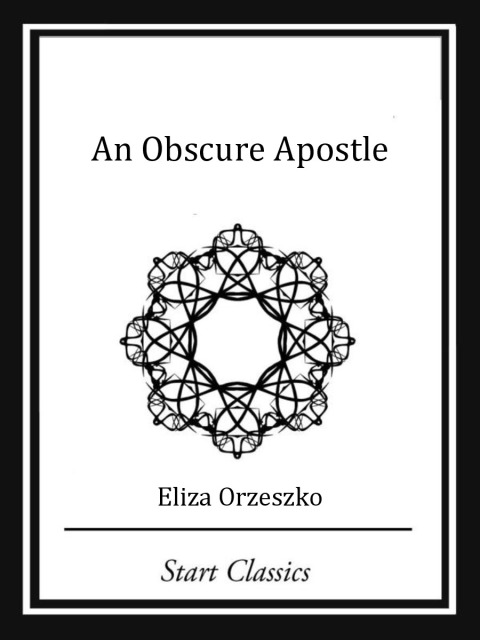 Cover image for book An Obscure Apostle (Start Classics)