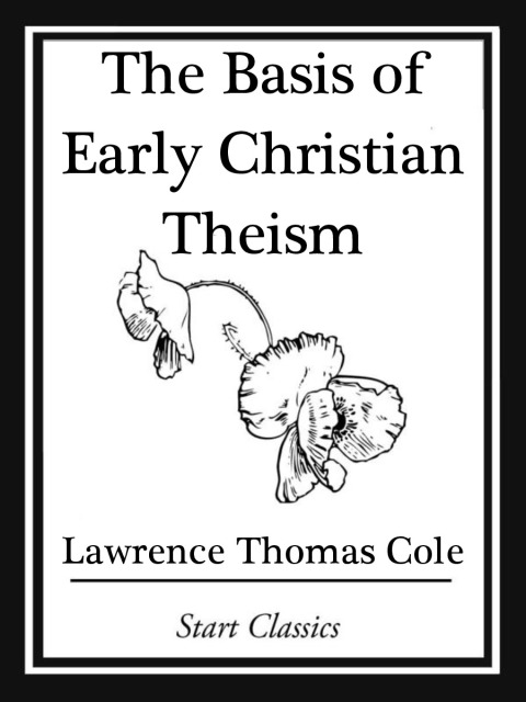 Cover image for book The Basis of Early Christian Theism