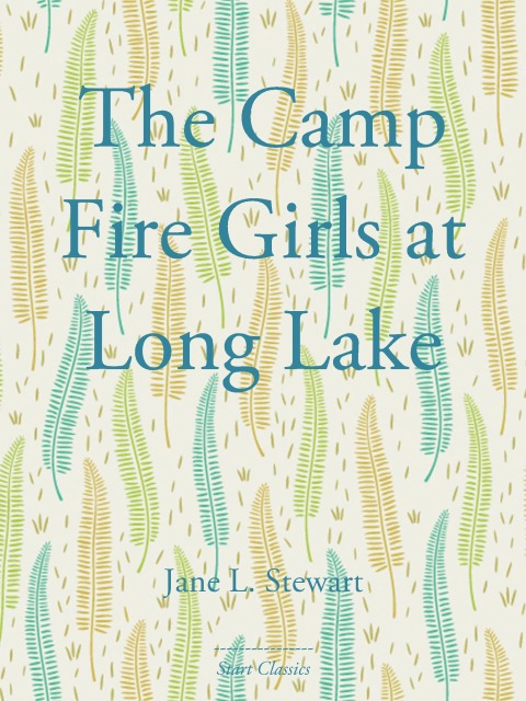Cover image for book The Camp Fire Girls at Long Lake