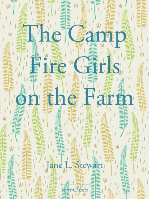 Cover image for book The Camp Fire Girls on the Farm