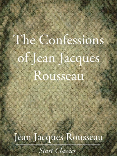 Cover image for book The Confessions of Jean Jacques Rouss