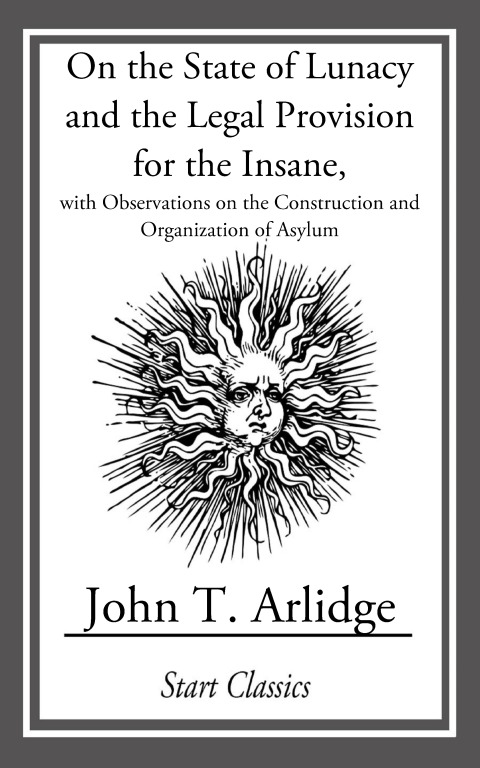 Cover image for book On the State of Lunacy and the Legal Provision