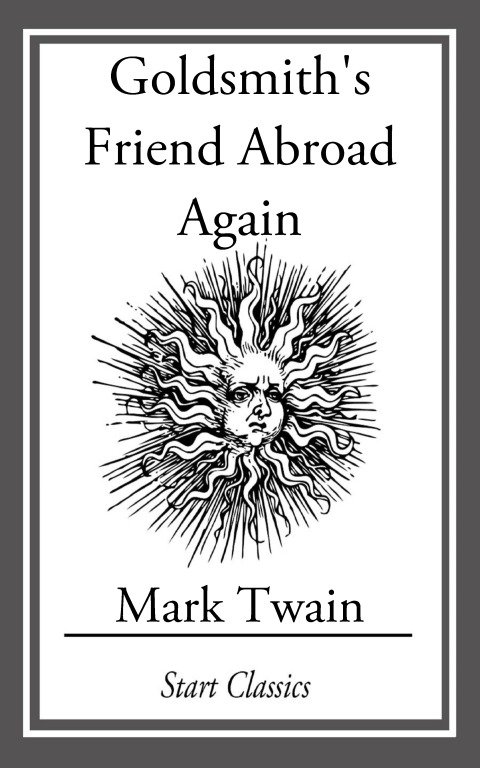 Cover image for book Goldsmith's Friend Abroad Again