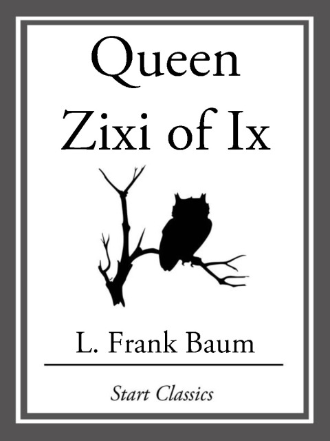 Cover image for book Queen Zixi of Ix