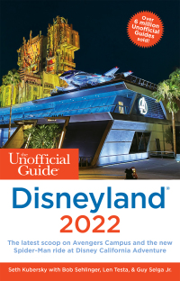 صورة الغلاف: The Unofficial Guide to Disneyland 2022 9781628091274