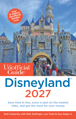 The Unofficial Guide to Disneyland 2027