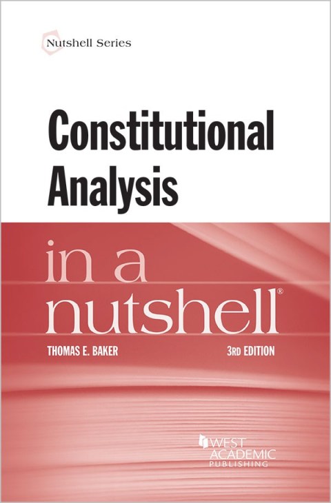 Cover image for book Baker's Constitutional Analysis in a Nutshell