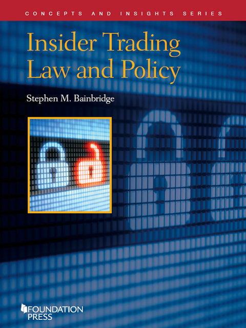 Cover image for book Bainbridge's Insider Trading Law and Policy (Concepts and Insights Series)