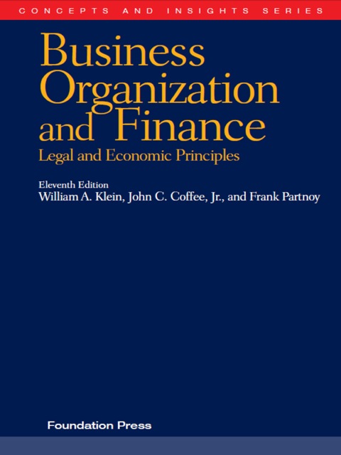 Cover image for book Klein, Coffee and Partnoy's Business Organization and Finance, Legal and Economic Principles