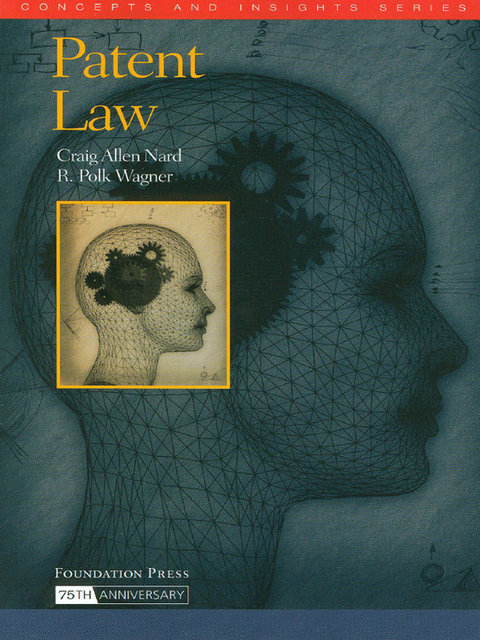 Cover image for book Nard and Wagner's Patent Law (Concepts and Insights Series)