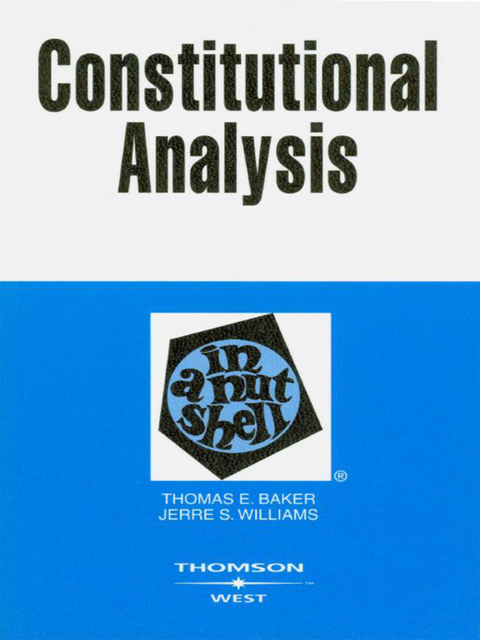 Cover image for book Baker and Williams' Constitutional Analysis in a Nutshell, 2d