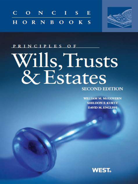 Cover image for book McGovern, Kurtz and English's Principles of Wills, Trusts and Estates (Concise Hornbook Series)