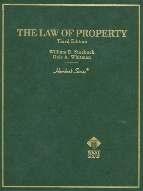 Cover image for book Stoebuck and Whitman's Law of Property, 3d (Hornbook Series)
