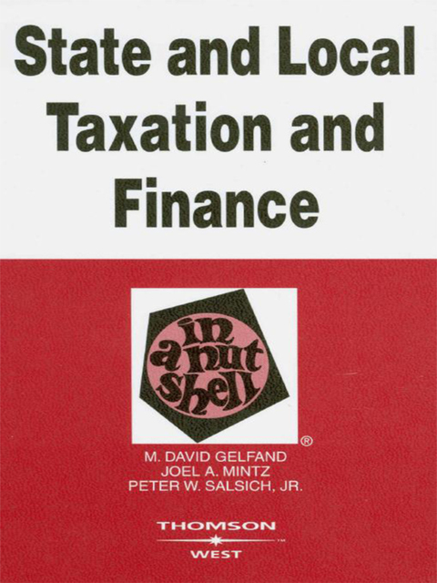 Cover image for book Gelfand, Mintz and Salsich's State and Local Taxation and Finance in a Nutshell