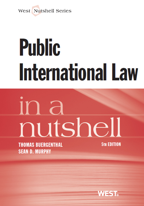 Cover image for book Buergenthal and Murphy's Public International Law in a Nutshell, 5th